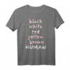 HUMAN - Mensch Hautfarbe Egal T-Shirt für Gleichheit, Vielfalt & Friedensaktivismus - BLM Statement & Protestbekleidung