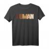 Human Anti Rassismus Rassisten Stoppen Black History Lives T-Shirt – Statement gegen Rassismus & Diskriminierung, perfekt für Demonstrationen & Geschenke