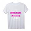 Lustiges Bonus Mama T-Shirt - Beste Bonus Mutter von Verrückten Kindern, Perfekt für Muttertag & Familiengeschenke