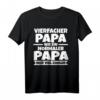 Vierfacher Papa T-Shirt – Cooles Vatertagsgeschenk für Väter, Bonuspapa und Stiefväter