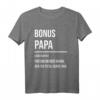 Bonuspapa T-Shirt – Lustiges Geschenk für Stiefvater & Bonus Vater mit Spruch für Familien & Humor