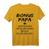 Bonus Papa Du Hast Mein Leben Besser Gemacht T-Shirt – Herzliche Vatertags- und Geburtstagsgeschenkidee für Bonusväter