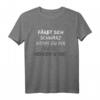 Färbt Sich Schwarz Wenn Du Mir Auf Die Nerven Gehst T-Shirt – Lustiges Ironie- und Sarkasmus-Outfit für Männer und Frauen