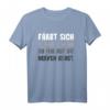 Färbt Sich Schwarz Wenn Du Mir Auf Die Nerven Gehst T-Shirt - Lustiges ironisches Spruch Outfit für Damen und Herren als Geschenk zum Geburtstag oder Weihnachten