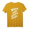 Wish You Were Here Print T-Shirt mit Vorder- und Rückseitenmotiv – Klassisch geschnitten, perfekt für Fernweh und Reisebegeisterte