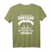 Skydiver Fallschirmspringer Geschenk T-Shirt mit lustigem Spruch - Perfektes Geschenk für Fallschirmspringer & Skydiving Fans