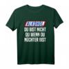 Alkohol Du Bist Nicht Du Wenn Du Nüchtern Bist T-Shirt – Lustiges Partyshirt für Bierliebhaber & Junggesellenabschiede