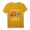 Ich bin in Rente ich muss gar nix - Lustiges Faultier Rentner T-Shirt als Geschenkidee für Ruhestand, Pensionierung & Abschied