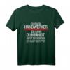 Lustiges Handwerker T-Shirt mit Spruch - Perfektes Geschenk für Kollegen, Ehemann, Vater oder Chef zu Geburtstag, Vatertag und Weihnachten