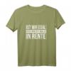 Lustiges Rentner T-Shirt - Perfektes Geschenk für Bald in Rente Geher, Opa und Oma mit humorvollem Spruch