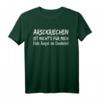 Lustiges Arschkriechen T-Shirt mit Spruch - Hab Angst im Dunkeln, witziges Design für Humorliebhaber