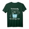 Volles Glas Lustiges Chemie T-Shirt – Perfektes Geschenk für Chemiker, Lehrer, Student & Naturwissenschaftler