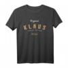 Klaus Limited Edition T-Shirt – Lustiges personalisiertes Geschenk für Papa, Vater, Arbeitskollege oder Klaus-Legende