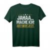 Jaha mache ich! Lustiges Mitarbeiter- und Teenager-T-Shirt – Witziges Geschenk für Kollegen, Sohn oder Tochter