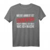 Meine Arbeit ist streng geheim - Lustiges Spruch T-Shirt für Bauarbeiter, Kollegen und Office mit Humor, perfektes Geschenk
