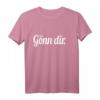 Gönn dir T-Shirt – Stilvolles Motiv für dein persönliches Kleidungsstück, perfekte Geschenkidee für Freunde und Selbstverwöhnung