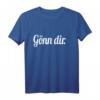 Gönn dir T-Shirt – Stilvolles Motiv für dein persönliches Kleidungsstück, perfekte Geschenkidee für Freunde und Selbstverwöhnung