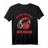 Ich höre dich nicht ich zocke Sprüche Shirt für Gamer - Lustiges Zocker T-Shirt für Gaming Fans