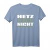Hetz Mich Nicht Trendiges Fun T-Shirt mit Spruch – Originelles Geschenk für Familie & Freunde zu Weihnachten, Geburtstag, Vatertag, Muttertag und Jubiläen