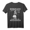 Beruflich wollte ich schon immer was mit Menschen machen T-Shirt - Lustiges Gothic Spruch Design mit Sense für Halloween & Sarkasmus-Fans