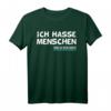 Ich hasse Menschen Shirt Damen Herren - Lustiger Spruch T-Shirt als Geschenk für alle, die soziale Situationen meiden