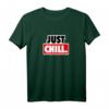 Just Chill T-Shirt – Nichts Tun & Relax Spruch, Bequeme Freizeitkleidung für entspannte Tage