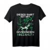 Dieses Aktien Börse Motiv T-Shirt mit Dividenden-Bezahlung – Perfekt für Privatanleger, Aktionäre und Börsenfans