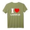 I Love Latinas T-Shirt - Humorvolles Retro-Vintage Geschenk für Frauen zu Geburtstag, Valentinstag, Weihnachten und mehr