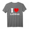 I Love Latinas T-Shirt - Humorvolles Retro-Vintage Geschenk für Frauen zu Geburtstag, Valentinstag, Weihnachten und mehr