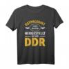 DDR Ostdeutschland Ostalgie T-Shirt mit lustigem Spruch – Perfektes Geschenk für Ostdeutschland Fans, Ossi und Kommunismus-Enthusiasten