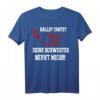 Hallo Tante - deine Schwester nervt mich! Lustiges Familien Spruch T-Shirt für Tante, Schwester & Co. - Trendiges Geschenkidee