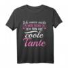 Ich Muss Nicht Nein Sagen Ich Bin Die Coole Tante T-Shirt – Originelles Geschenk zum HapDeer & Schwangerschaftsankündigung