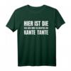 Ich geb mir die Kante Tante Shirt – Lustiges Familien- und Partyshirt für Tanten, Mallorca, Alkohol & Humor