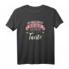 Ich muss nicht nein Sagen Ich bin die Tante Geschenk Lustig T-Shirt – Perfektes Geschenk zur Schwangerschaftsverkündung, Geburtstag, Weihnachten oder Muttertag