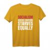 Anti-Sozialismus Kapitalismus T-Shirt mit Definition 'Where Everyone Starves Equally' – Für stolze Kapitalisten, Investoren und Unternehmer