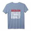 Anti-Sozialismus Kapitalismus T-Shirt mit Definition 'Where Everyone Starves Equally' – Für stolze Kapitalisten, Investoren und Unternehmer