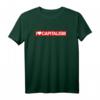 I Love Capitalism T-Shirt – Stolz auf Kapitalismus, Investoren, Unternehmer & freie Marktwirtschaft