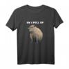 Ok, ich ziehe Capybara hoch T-Shirt – Lustiges Tiermotiv für Familie & Freunde zu Weihnachten, Halloween, Vatertag & mehr