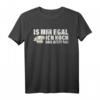 Mir Egal Ich Koch Das Jetzt So Koch T-Shirt – Lustiges Geschenk für Köche, Hobbyköche & Gastronomen zu Geburtstag & Weihnachten