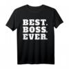 Best Boss Ever - Lustiges Chef T-Shirt für Kollegen, Abteilungsleiter & Teamchefs als Geschenk bei Rente, Abschied oder Beförderung