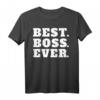Best Boss Ever - Lustiges Chef T-Shirt für Kollegen, Abteilungsleiter & Teamchefs als Geschenk bei Rente, Abschied oder Beförderung
