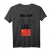 This Guy Loves China - Lustiges Chinesische Flagge T-Shirt für China-Fans und Humorliebhaber