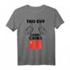 This Guy Loves China - Lustiges Chinesische Flagge T-Shirt für China-Fans und Humorliebhaber