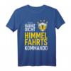 Männertag Vatertag Dad Team Hakke Dicht Himmelfahrtskommando T-Shirt – Lustiges Herrentags- und Vatertagsgeschenk für Papa, Opa & Männer