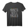 Mamacita Needs A Margarita T-Shirt – Lustiges Cinco de Mayo Damen-Shirt für Mexikanische Feierlichkeiten & Partyzubehör