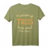 I Wonder If Tacos Think About Me Too Cinco De Mayo T-Shirt – Lustiges Foodie Geschenk für Mexican Fiesta & Festival Fans