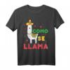 Como Se Llama Cinco De Mayo T-Shirt – Perfektes Geschenk für Mexikaner, Cinco de Mayo & Geburtstagsfeier