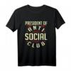 Präsident der Anti Social Club T-Shirt – Lustiges Nerd T-Shirt für Introvertierte, Geeks & Sarkastische Geschenke zum Geburtstag