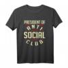 Präsident der Anti Social Club T-Shirt – Lustiges Nerd T-Shirt für Introvertierte, Geeks & Sarkastische Geschenke zum Geburtstag