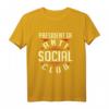 Präsident der Anti Social Club T-Shirt – Lustiges Nerd T-Shirt für Introvertierte, Geeks & Sarkastische Geschenke zum Geburtstag